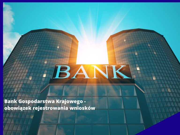 Budynek bankowy oświetlony słońcem, z napisem BANK na przodzie. Tekst: Bank Gospodarstwa Krajowego - obowiązek wniosków.